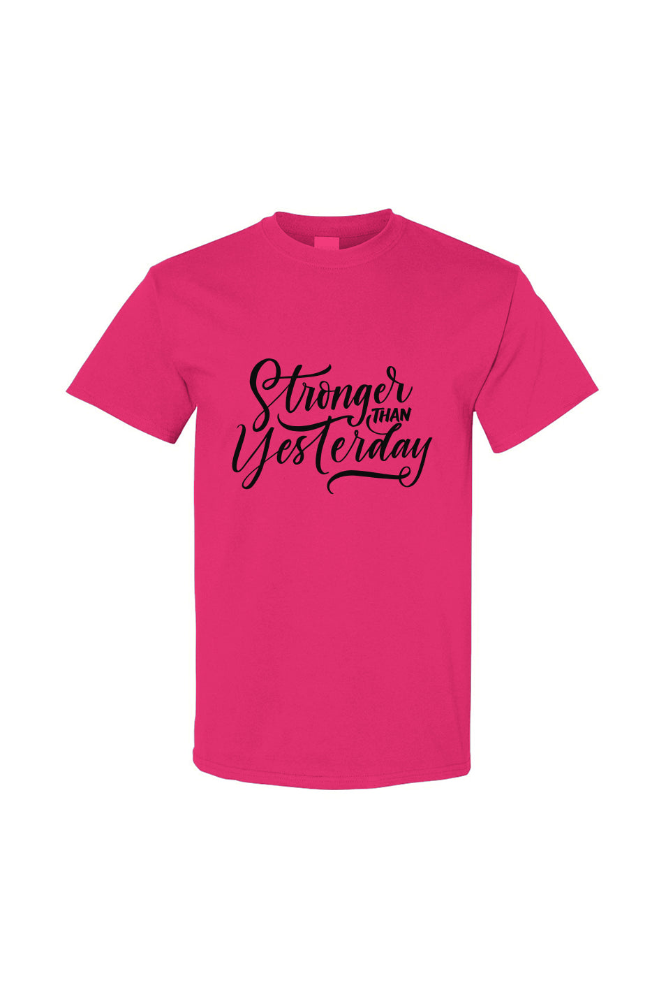 Stronger Today T Shirt